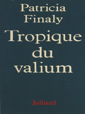 cover image of Tropique du valium